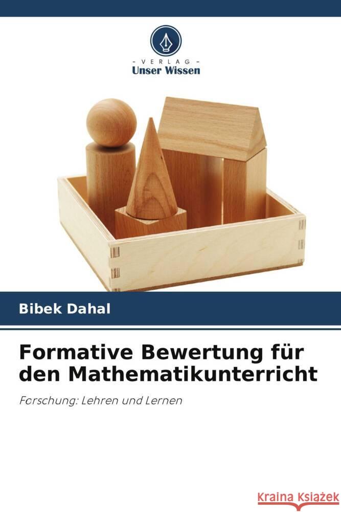 Formative Bewertung f?r den Mathematikunterricht Bibek Dahal 9786207253296