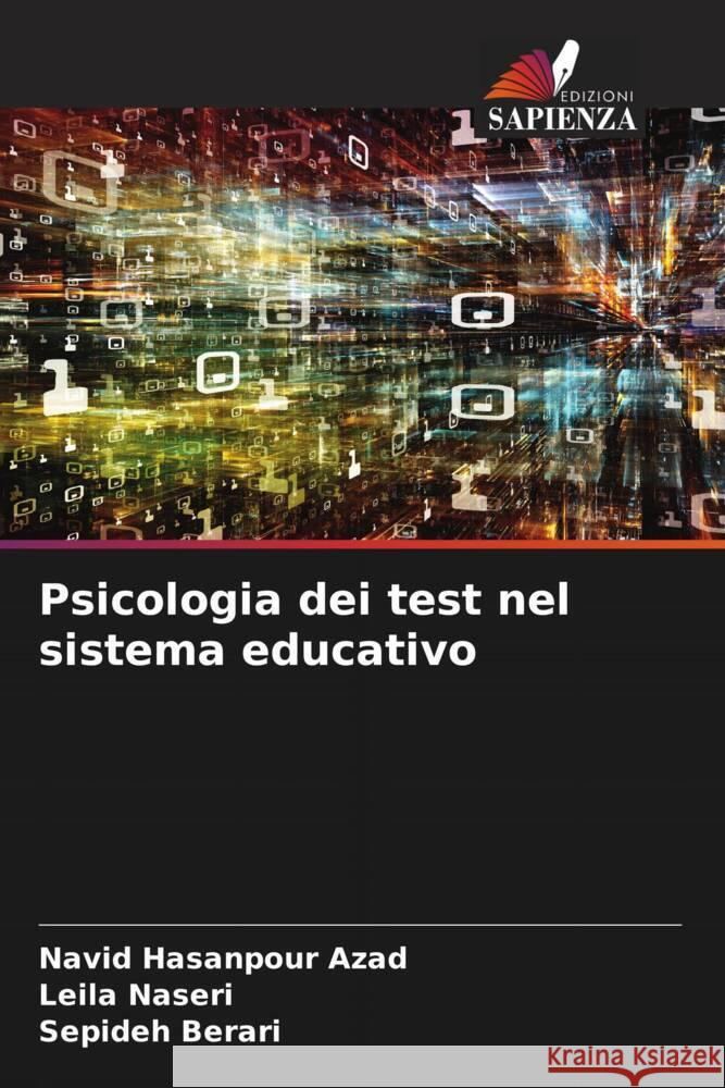 Psicologia dei test nel sistema educativo Navid Hasanpour Azad Leila Naseri Sepideh Berari 9786207257119