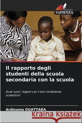 Il rapporto degli studenti della scuola secondaria con la scuola Ardiouma Ouattara 9786207259328