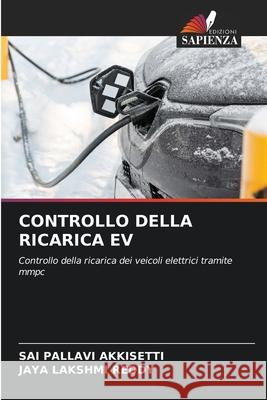 Controllo Della Ricarica Ev Sai Pallavi Akkisetti Jaya Lakshmi Reddy 9786207259533