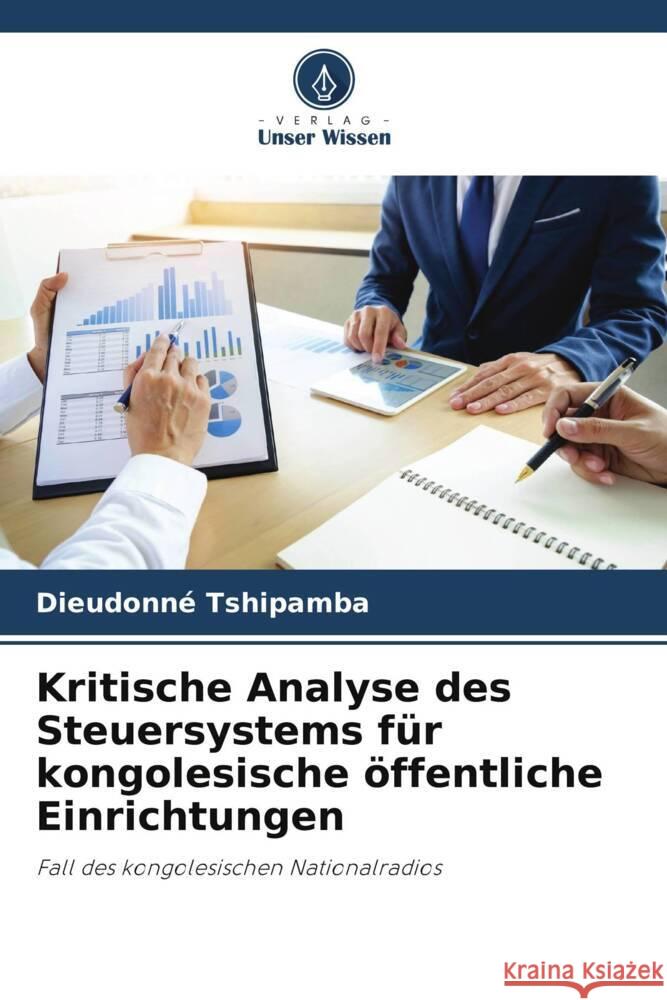 Kritische Analyse des Steuersystems für kongolesische öffentliche Einrichtungen Tshipamba, Dieudonné 9786207262861