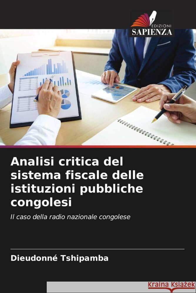 Analisi critica del sistema fiscale delle istituzioni pubbliche congolesi Tshipamba, Dieudonné 9786207262892