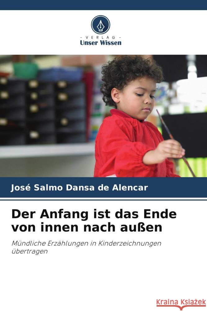 Der Anfang ist das Ende von innen nach au?en Jos? Salmo Dans 9786207263417