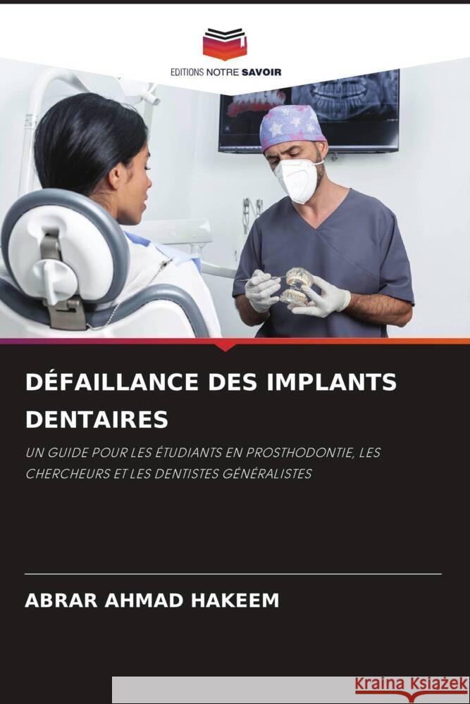 D?faillance Des Implants Dentaires Abrar Ahmad Hakeem 9786207265398