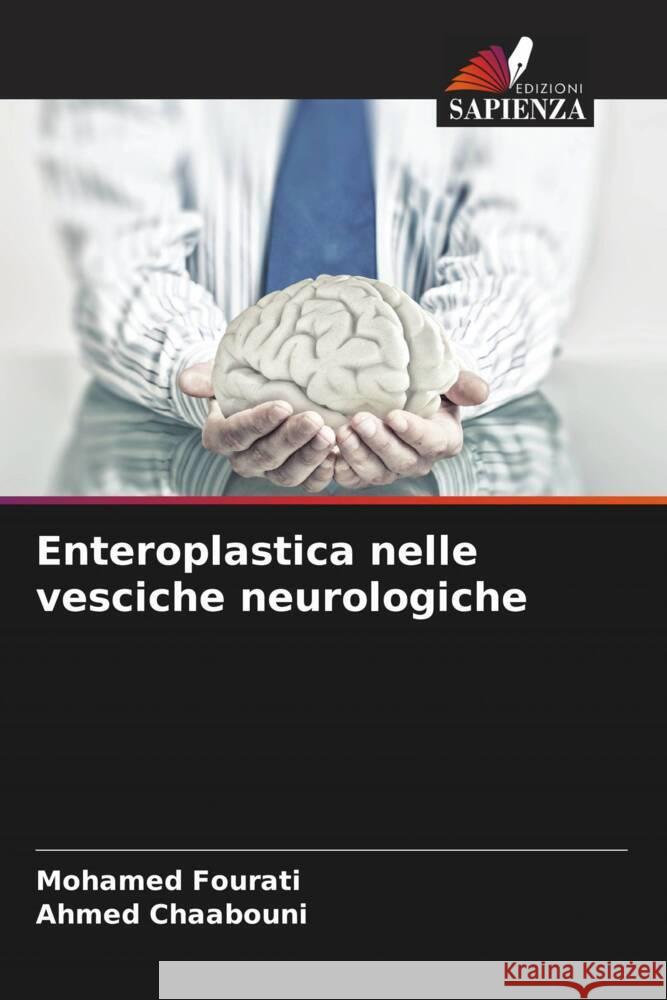 Enteroplastica nelle vesciche neurologiche Mohamed Fourati Ahmed Chaabouni 9786207265893