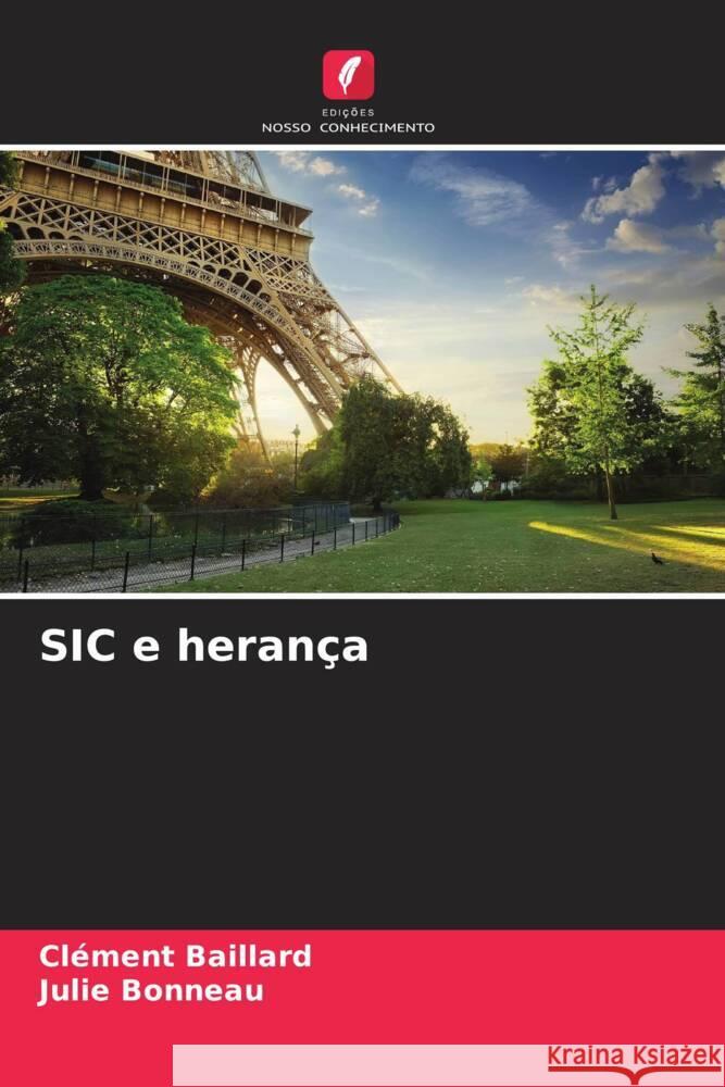 SIC e heran?a Cl?ment Baillard Julie Bonneau 9786207267705 Edicoes Nosso Conhecimento