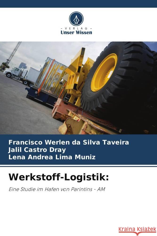 Werkstoff-Logistik Francisco Werlen D Jalil Castr Lena Andrea Lim 9786207268849 Verlag Unser Wissen