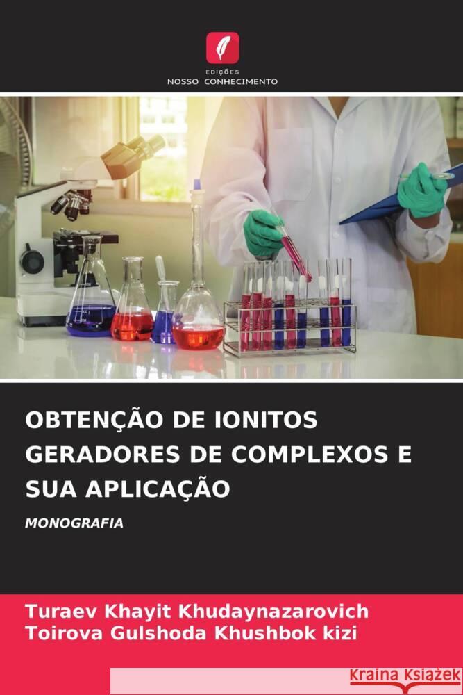 Obten??o de Ionitos Geradores de Complexos E Sua Aplica??o Turaev Khayit Toirova Gulshod 9786207270453