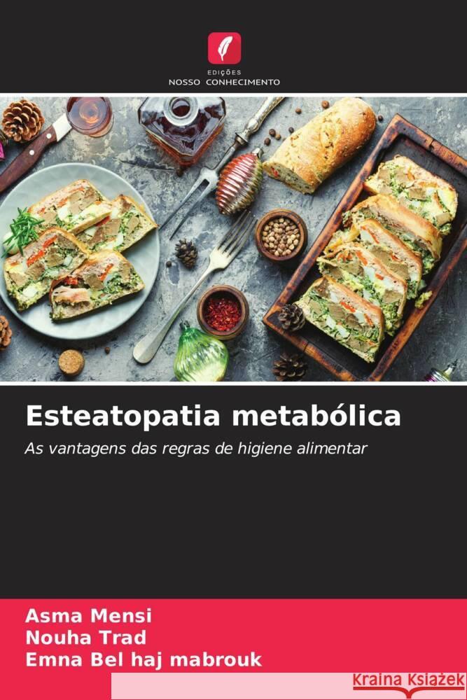 Esteatopatia metab?lica Asma Mensi Nouha Trad Emna Be 9786207271887 Edicoes Nosso Conhecimento