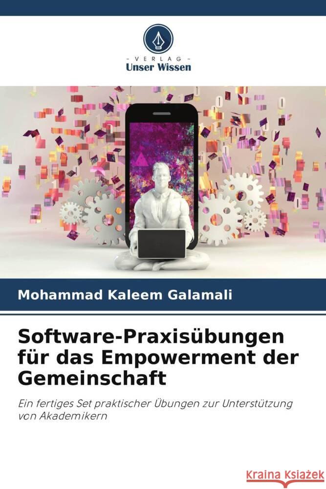 Software-Praxis?bungen f?r das Empowerment der Gemeinschaft Mohammad Kaleem Galamali 9786207272730 Verlag Unser Wissen