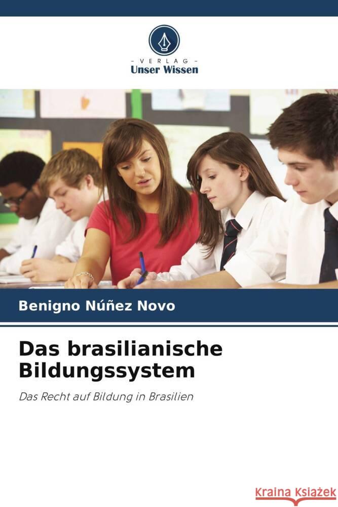 Das brasilianische Bildungssystem Benigno N??e 9786207274659 Verlag Unser Wissen