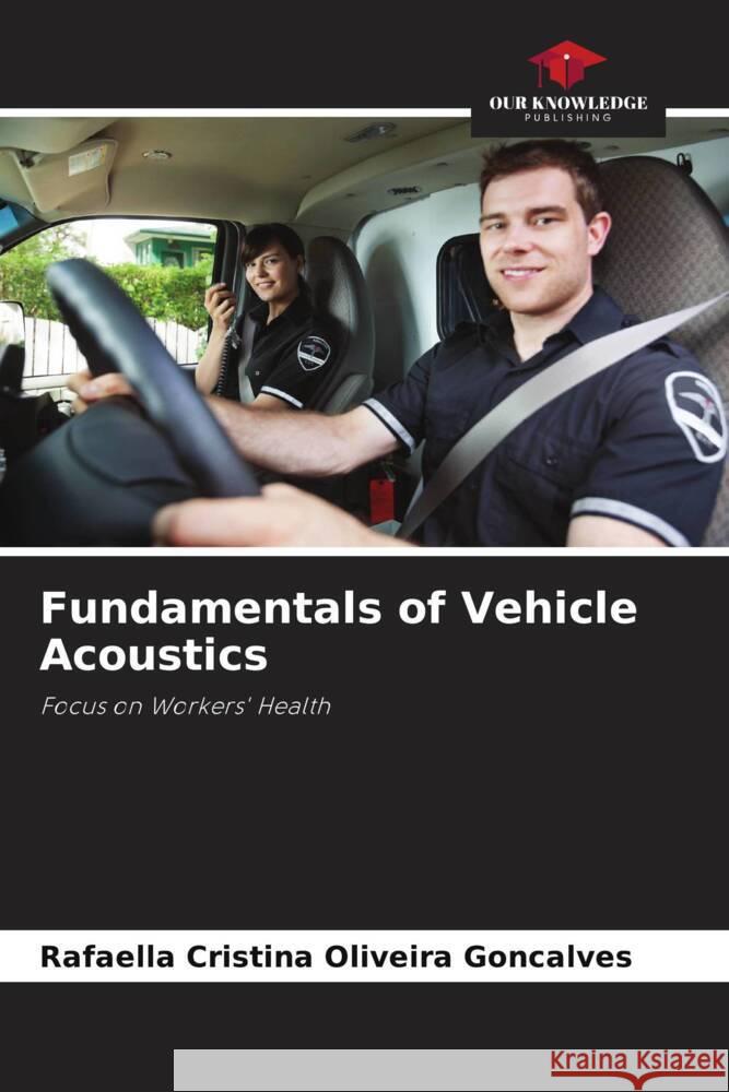 Fundamentals of Vehicle Acoustics Rafaella Crist Oliveir 9786207274840 Our Knowledge Publishing