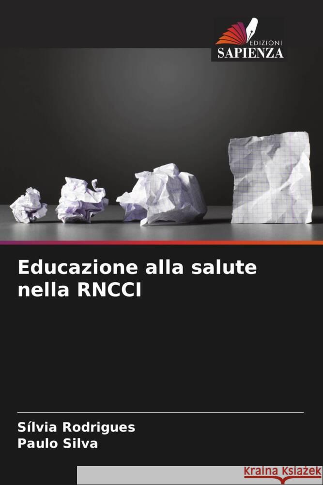 Educazione alla salute nella RNCCI Silvia Rodrigues Paulo Silva 9786207277148