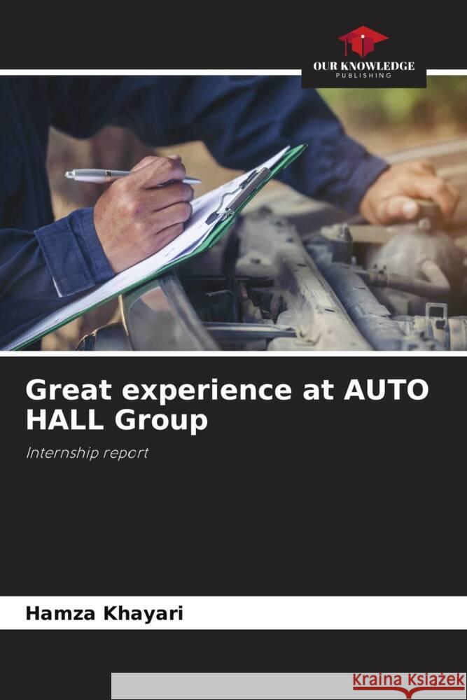 Great experience at AUTO HALL Group Hamza Khayari 9786207277858