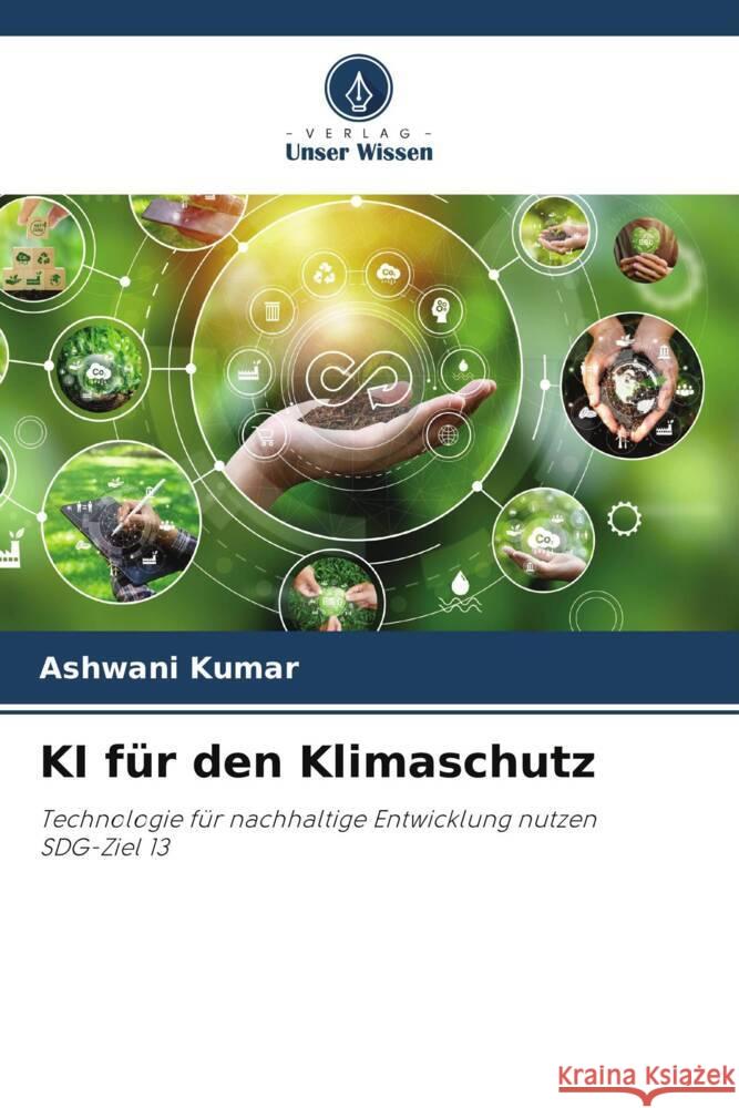 KI f?r den Klimaschutz Ashwani Kumar 9786207278190 Verlag Unser Wissen