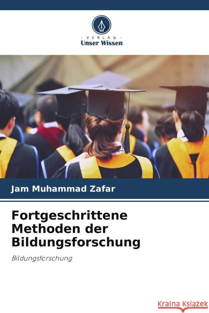 Fortgeschrittene Methoden der Bildungsforschung Jam Muhammad Zafar 9786207278442