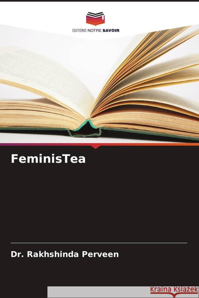 FeminisTea Rakhshinda Perveen 9786207279944