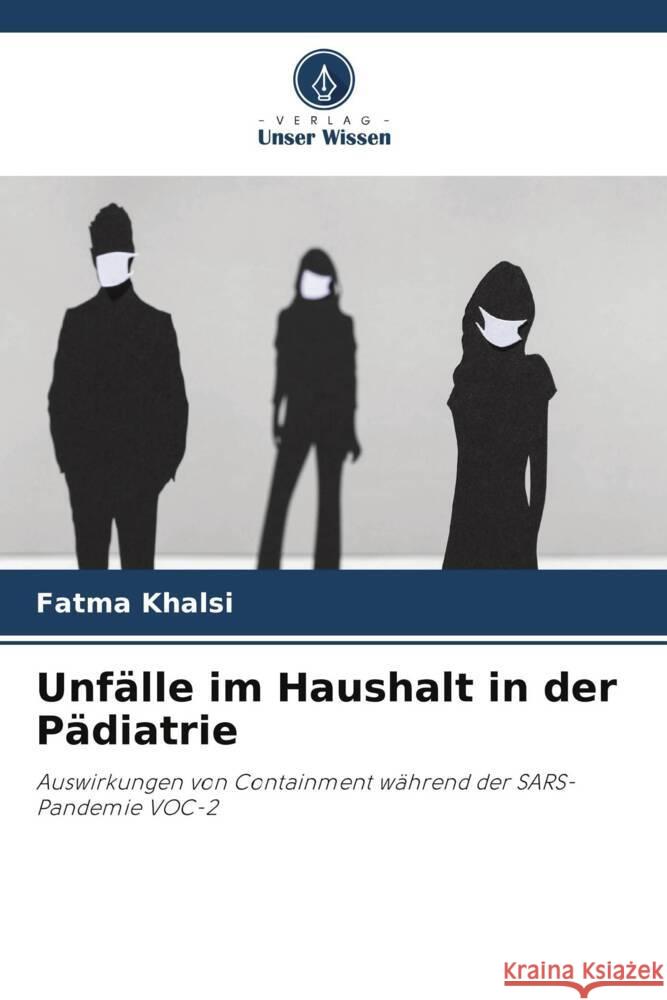 Unf?lle im Haushalt in der P?diatrie Fatma Khalsi 9786207280636