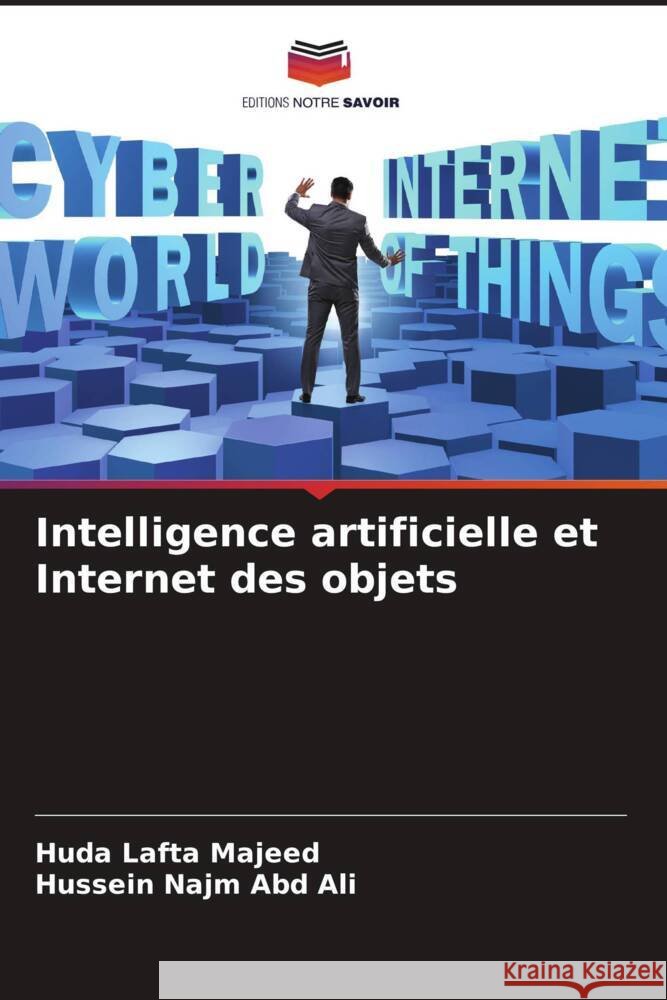 Intelligence artificielle et Internet des objets Huda Lafta Majeed Hussein Najm Abd Ali 9786207281190
