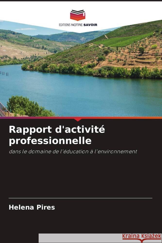 Rapport d'activit? professionnelle Helena Pires 9786207282760