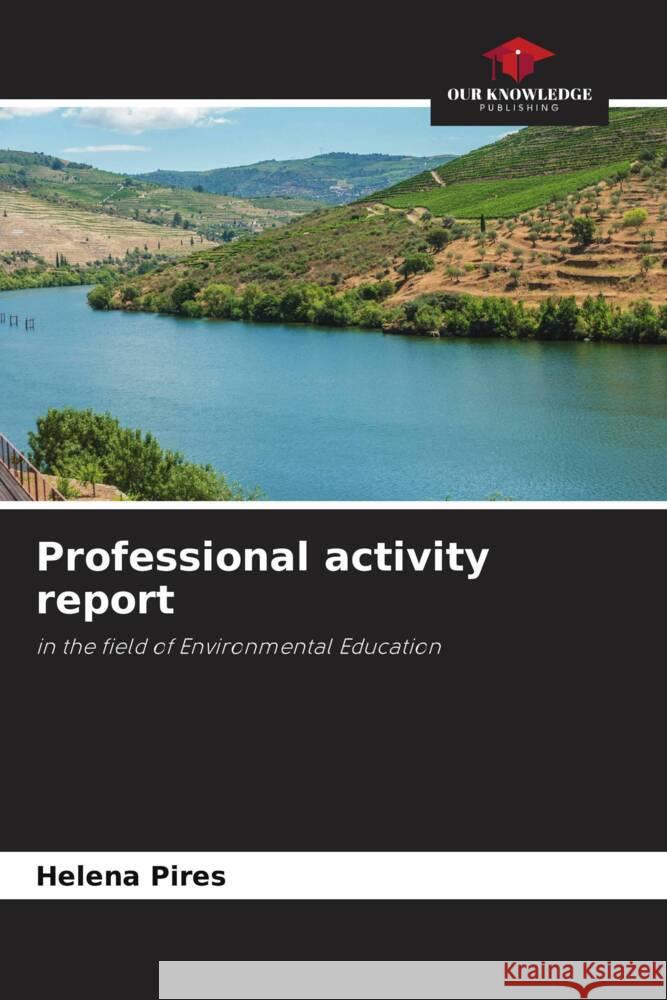 Professional activity report Helena Pires 9786207282807