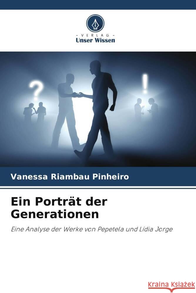 Ein Portr?t der Generationen Vanessa Riamba 9786207283040 Verlag Unser Wissen