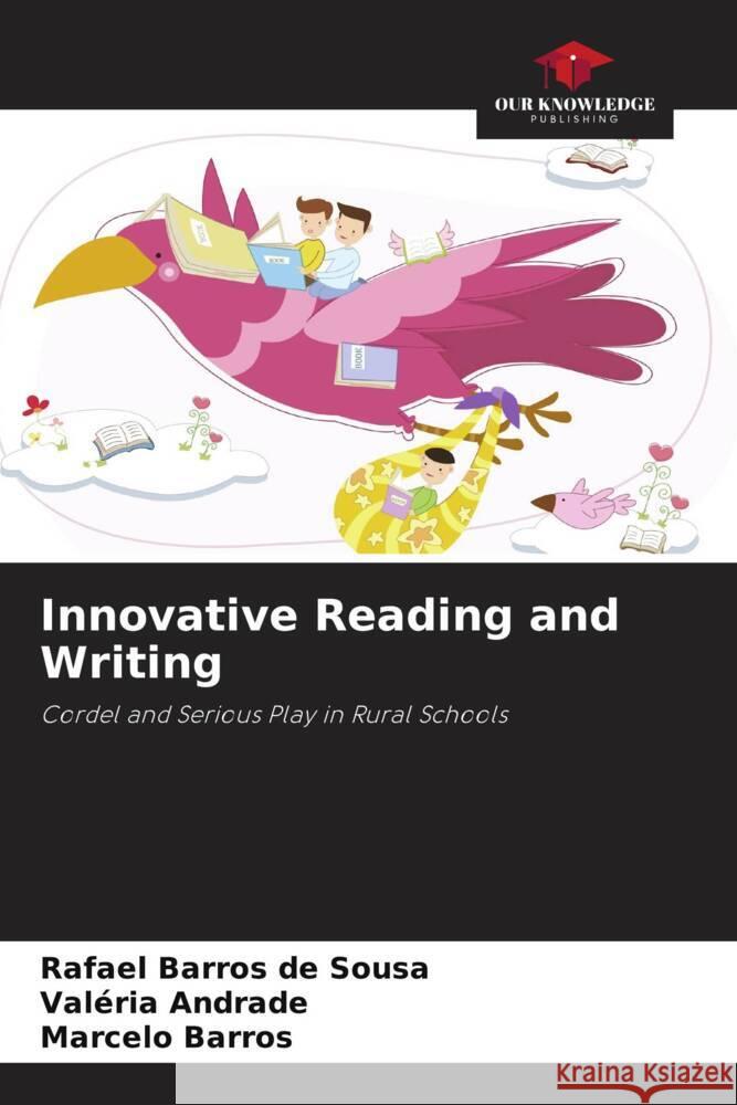 Innovative Reading and Writing Rafael Barro Val?ria Andrade Marcelo Barros 9786207283231