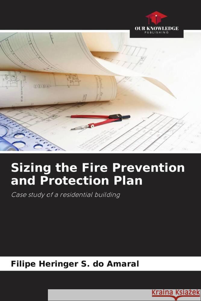 Sizing the Fire Prevention and Protection Plan Filipe Heringe 9786207283897