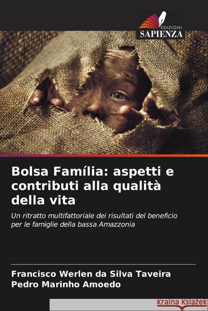 Bolsa Fam?lia: aspetti e contributi alla qualit? della vita Francisco Werlen D Pedro Marinho Amoedo 9786207284351