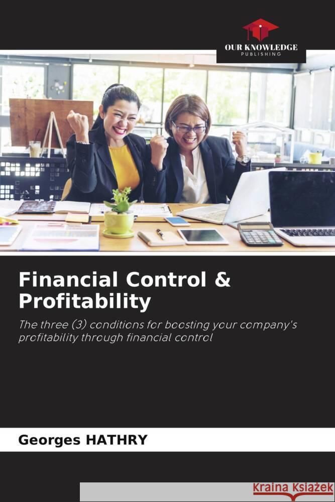 Financial Control & Profitability Georges Hathry 9786207286416 Our Knowledge Publishing