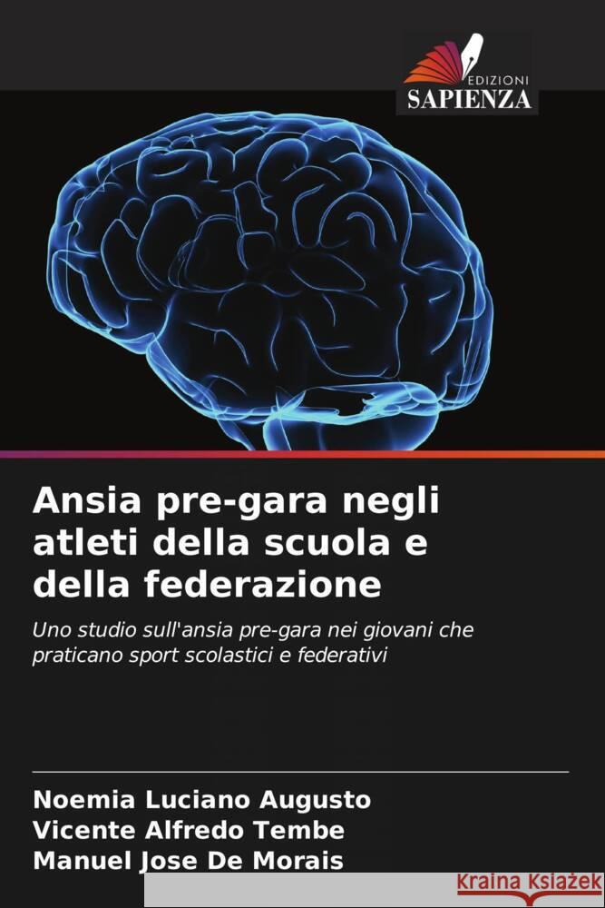 Ansia pre-gara negli atleti della scuola e della federazione No?mia Lucian Vicente Alfred Manuel Jos? d 9786207289028