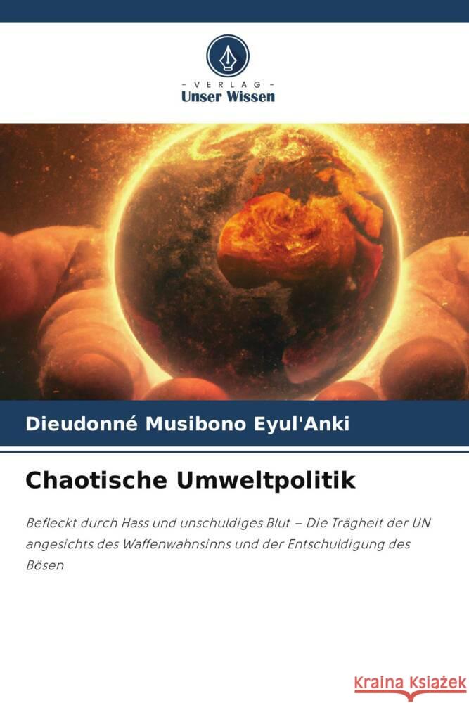 Chaotische Umweltpolitik Dieudonn? Musibon 9786207293292 Verlag Unser Wissen