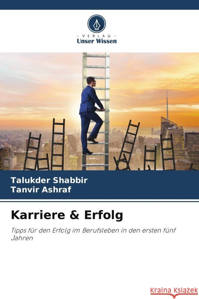 Karriere & Erfolg Talukder Shabbir Tanvir Ashraf 9786207293797