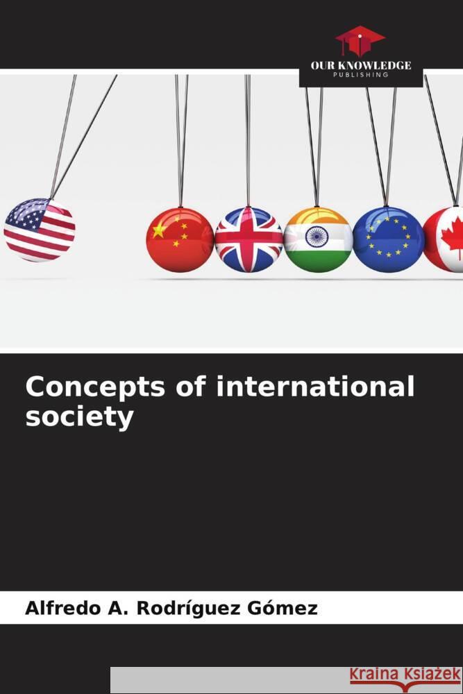 Concepts of international society Alfredo A. Rodr?gue 9786207294459