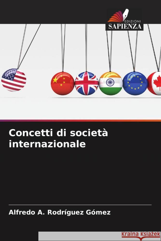 Concetti di societ? internazionale Alfredo A. Rodr?gue 9786207294527