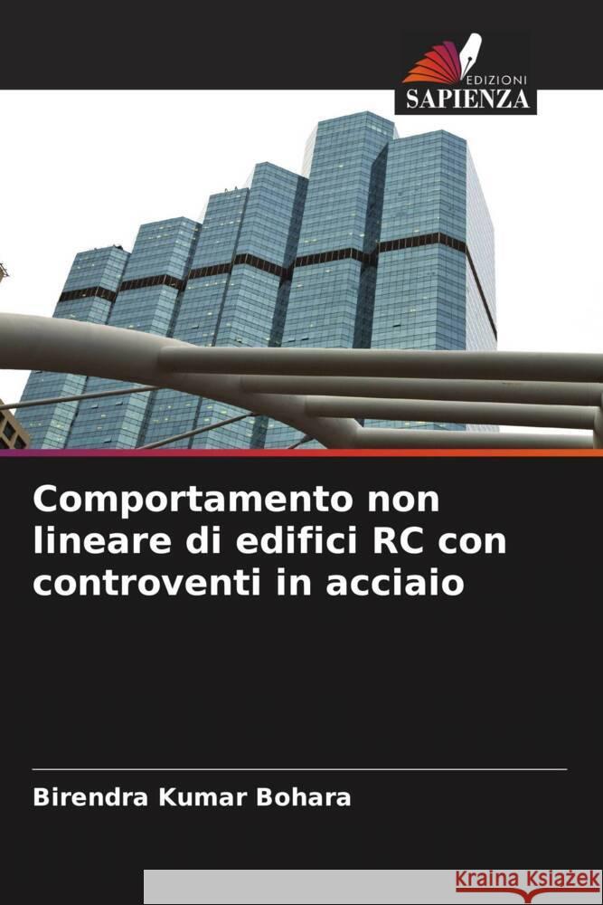 Comportamento non lineare di edifici RC con controventi in acciaio Birendra Kumar Bohara 9786207295227