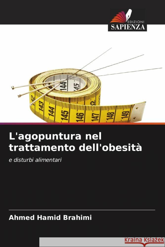 L'agopuntura nel trattamento dell'obesità Brahimi, Ahmed Hamid 9786207296545