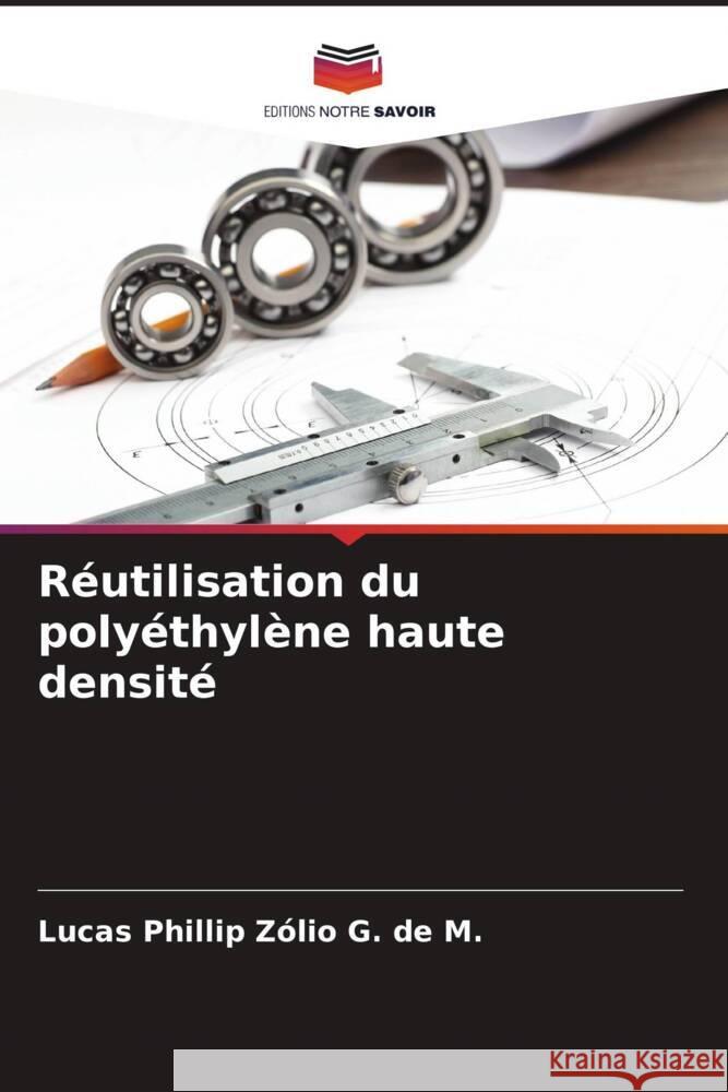 Réutilisation du polyéthylène haute densité Zólio G. de M., Lucas Phillip 9786207298259