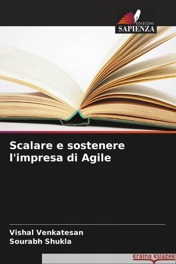 Scalare e sostenere l'impresa di Agile Vishal Venkatesan Sourabh Shukla 9786207299164