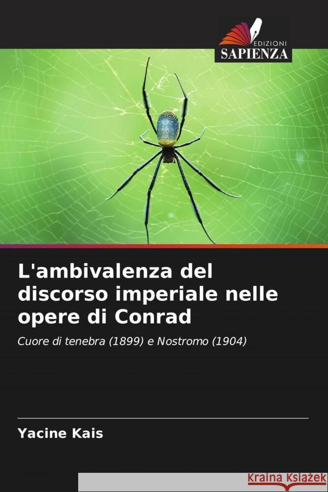 L'ambivalenza del discorso imperiale nelle opere di Conrad Yacine Kais 9786207300662