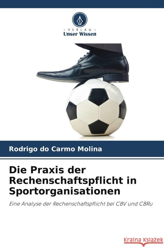 Die Praxis der Rechenschaftspflicht in Sportorganisationen Rodrigo D 9786207304172