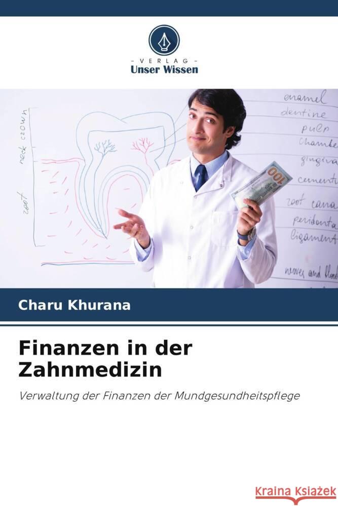 Finanzen in der Zahnmedizin Charu Khurana 9786207306886