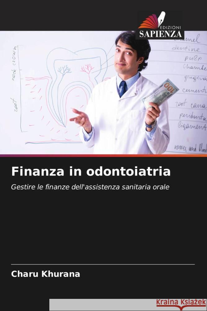 Finanza in odontoiatria Charu Khurana 9786207306916