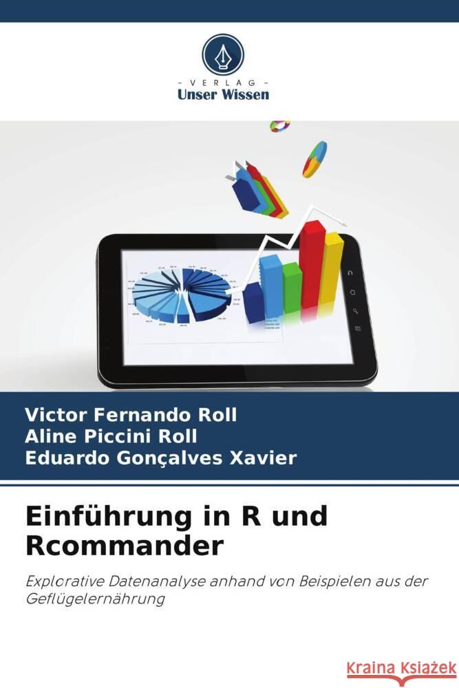 Einf?hrung in R und Rcommander Victor Fernando Roll Aline Piccin Eduardo Gon?alve 9786207307012 Verlag Unser Wissen