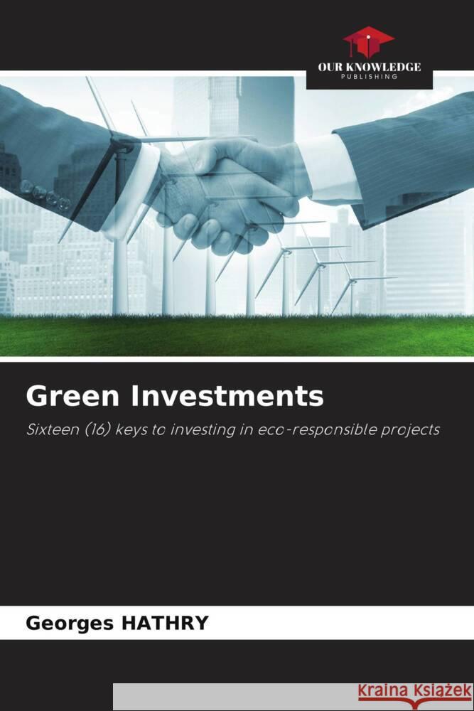 Green Investments Georges Hathry 9786207309368 Our Knowledge Publishing