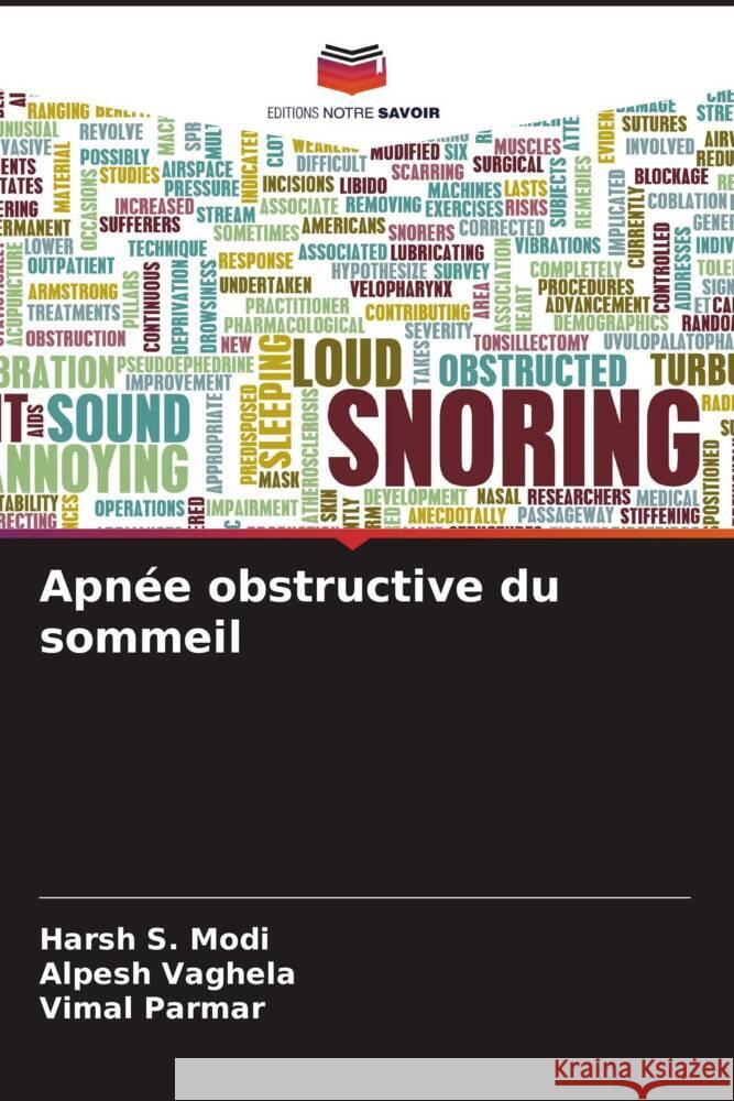 Apn?e obstructive du sommeil Harsh S. Modi Alpesh Vaghela Vimal Parmar 9786207309795