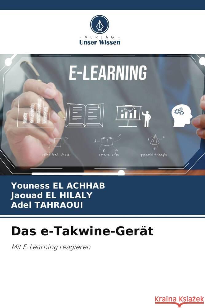 Das e-Takwine-Ger?t Youness E Jaouad E Adel Tahraoui 9786207309894 Verlag Unser Wissen