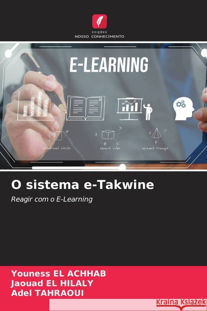 O sistema e-Takwine Youness E Jaouad E Adel Tahraoui 9786207309931 Edicoes Nosso Conhecimento
