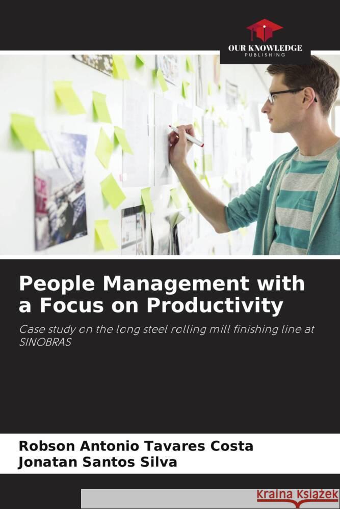 People Management with a Focus on Productivity Robson Antonio Tavare Jonatan Santo 9786207312740 Our Knowledge Publishing