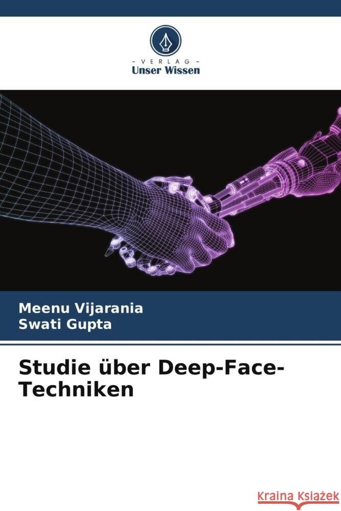 Studie ?ber Deep-Face-Techniken Meenu Vijarania Swati Gupta 9786207313907